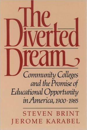 Diverted Dream: Community Colleges and the Promise, The
