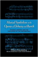 Musical Symbolism in the Operas of Debussy and Bart��k