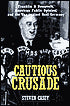 Cautious Crusade: Franklin D. Roosevelt, American Public Opinion, and the War