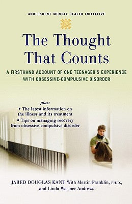 Thought That Counts: A Firsthand Account of One Teenager's Experience, The
