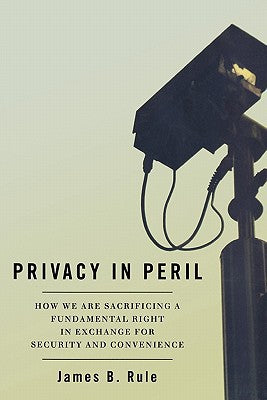 Privacy in Peril: How We Are Sacrificing a Fundamental Right