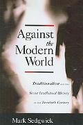 Against the Modern World