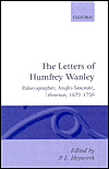 Letters of Humfrey Wanley, The