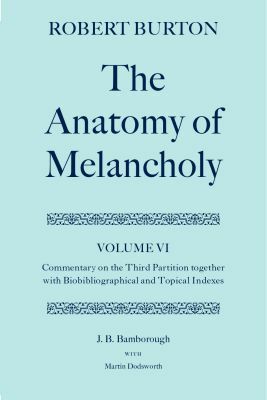 Anatomy of Melancholy, Volume VI, The