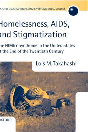 Homelessness, AIDS, and Stigmatization