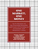 One Market,  One Money: An Evaluation of the Potential Benefits