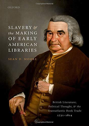 Slavery and the Making of the Early American Library
