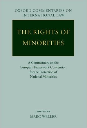 Rights of Minorities: A Commentary on the European Framework Convention, The
