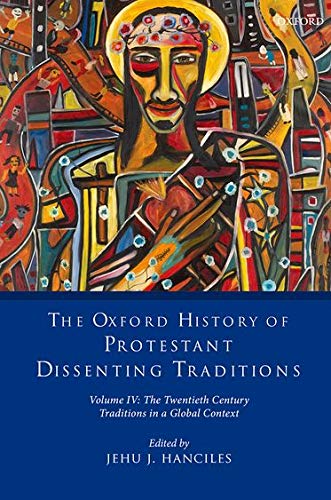 Oxford History of Protestant, The