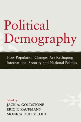 Political Demography: How Population Changes Are Reshaping International