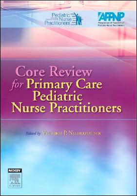 Core Review for Pediatric Nursing Practioners