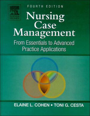 Nursing Case Management:From Essentials to Advanced Practice Applicati