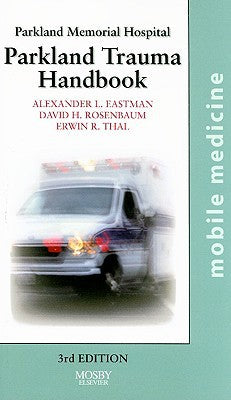 The Parkland Trauma Handbook, 3rd Edition