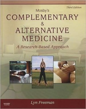Mosby's Complementary & Alternative Medicine, 3rd Edition - A Research-Based Approach