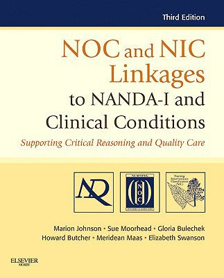 NOC and NIC Linkages to NANDA-I and Clinical Conditions 3e