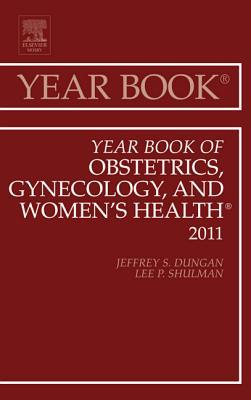 Year Book of Obstetrics, Gynaecology and Women's Health 2011