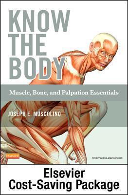 Know the Body: Muscle, Bone & Palpation Essentials 1e