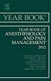 Year Book of Anaesthesiology and Pain Management 2012