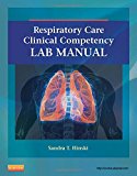 Respiratory Care Clinical Lab Competency Manual 1e