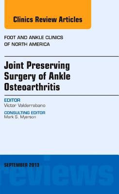 Joint Preserving Surgery of Ankle Osteoarthritis Vol 18-3