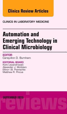 Automation and Emerging Technology in Clinical Microbiology