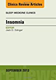 Insomnia Vol 8-3 An Issue of Sleep Medicine Clinics