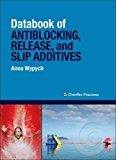 Databook of Antiblocking, Release, and Slip Additives 1e.