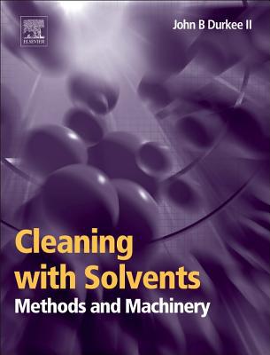 Cleaning with Solvents: Methods and Machinery 1e