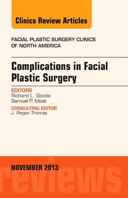 Complications in Facial Plastic Surgery Vol 21-4