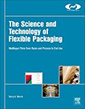The Science and Technology of Flexible Packaging
