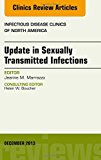 Update in Sexually Transmitted Infections, an Issue of Infectious Disease Clinics