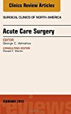 Acute Care Surgery, An Issue of Surgical Clinics