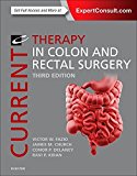 Current Therapy in Colon and Rectal Surgery: Expert Consult: Online and Print
