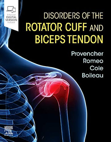 Disorders of the Rotator Cuff and Biceps Tendon: The Surgeon⑈s Guide to Comprehensive Management (Expert Consult - Pri
