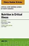Nutrition in Critical Illness, An Issue of Critical Nursing Clinics