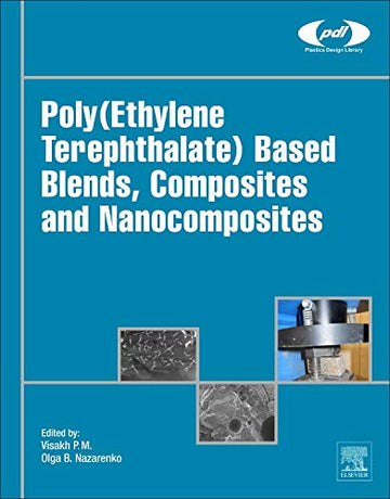 Poly(Ethylene Terephthalate) Based Blends, Composites and       Nanocomposites