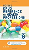 Mosby's Drug Reference for Health Professions 6E