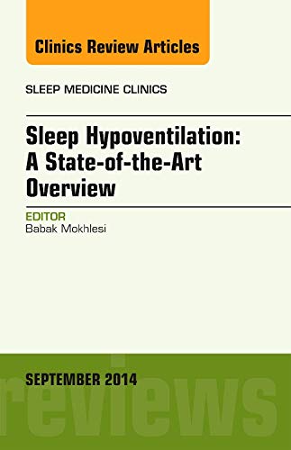 Hypoventilation Syndrome, An Issue of Sleep Medicine Clinics