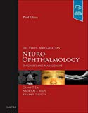 Liu, Volpe, Galetta⑈s Neuro-Ophthalmology: Diagnosis and Management (Expert Consult Online and Print)