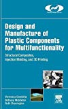 Design and Manufacture of Plastic Components for                Multifunctionality