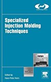 Specialized Injection Molding Techniques