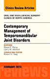 Surgery for the Internal Derangement of the TMJ, An Issue of Oral and Maxillofacial Clinics of North America