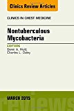 Non-Tuberculosis Mycobacteria, An Issue of Clinics in Chest Medicine