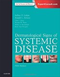 Dermatological Signs of Systemic Disease 5E