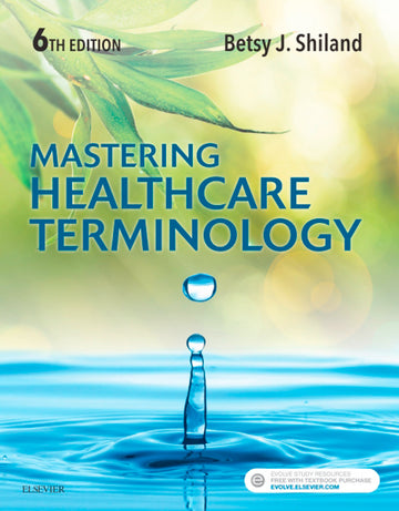 Mastering Healthcare Terminology 6e , Custom Version for Ross Education
