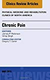 Chronic Pain, An Issue of Physical Medicine and Rehabilitation Clinics of North America