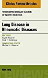 Lung Disease in Rheumatic Diseases, An Issue of Rheumatic Disease Clinics