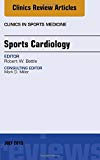 Sports Cardiology, An Issue of Clinics in Sports Medicine