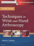 Techniques in Wrist and Hand Arthroscopy 2E