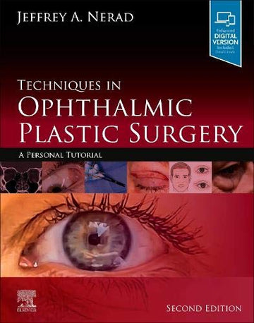 Techniques in Ophthalmic Plastic Surgery 2E: A Personal Tutorial